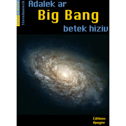 Adalek ar Big Bang, betek hiziv