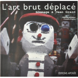 Art brut déplacé (L')