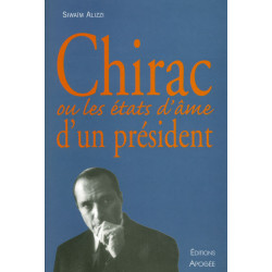 Chirac ou les états d'âme d'un président