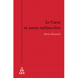 Cœur et autres mélancolies (Le)