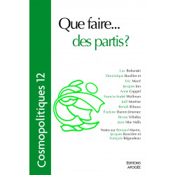 Cosmopolitiques n° 12 - Que faire… des partis ?