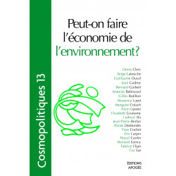 Cosmopolitiques n° 13 - Peut-on faire l'économie de l'environnement ?