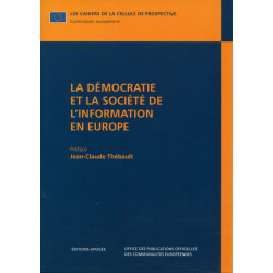 Démocratie et la société de l'information en Europe (La)