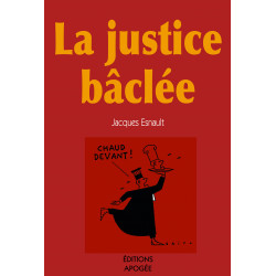 Justice bâclée (La)