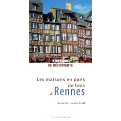 Maisons en pans de bois à Rennes (Les)