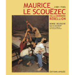 Maurice Le Scouëzec (1881-1940) ou la dernière rébellion