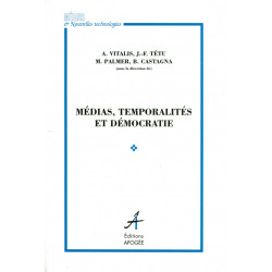 Médias, temporalités et démocratie