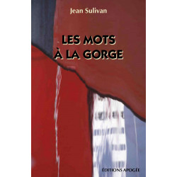 Mots à la gorge (Les)