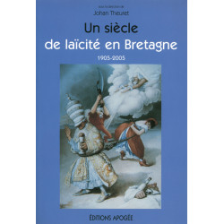 Siècle de laïcité en Bretagne (Un)