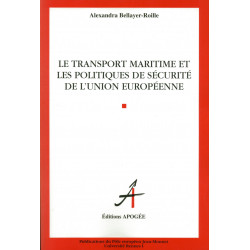 Transport maritime et les politiques de sécurité de l'Union européenne (Le)