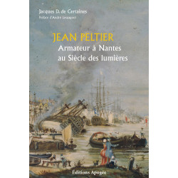 Jean Peltier, armateur à Nantes au Siècle des lumières