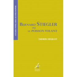 Bernard Stiegler ou le poisson volant