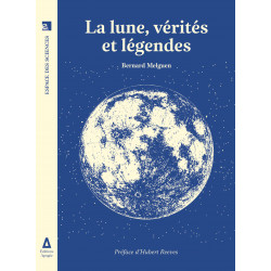 Lune, vérités et légendes (La)