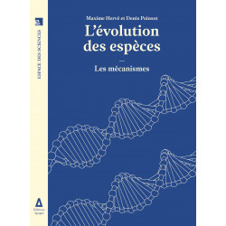 Évolution des espèces (L') - Les mécanismes