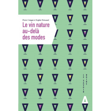 Vin nature au-delà des modes (Le)