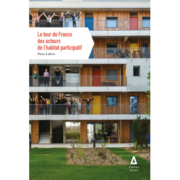 Tour de France des acteurs de l'habitat participatif (Le)