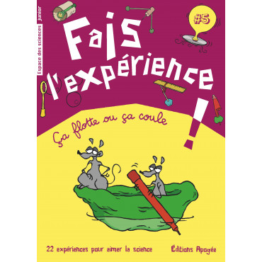 Fais l'expérience ! Volume...