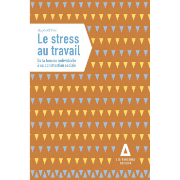 Stress au travail (Le)