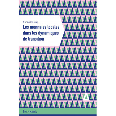 Monnaies locales dans les dynamiques de transition (Les)