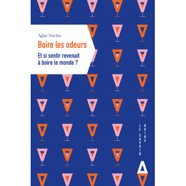 Boire les odeurs